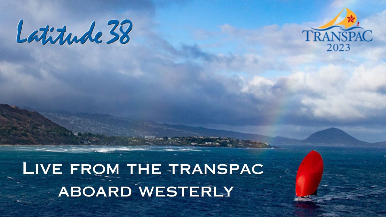 Visit With the SC52 'Westerly' Live from the Transpac Race Course